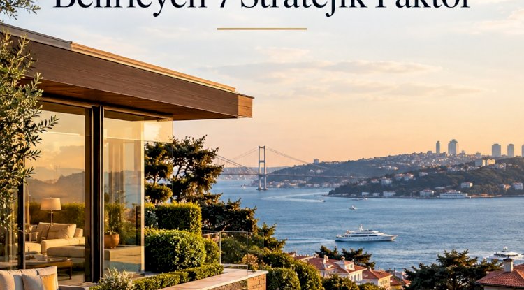 Beşiktaş'ta Premium Villa Değerini Belirleyen 7 Stratejik Faktör